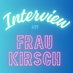 Interview mit Frau Kirsch