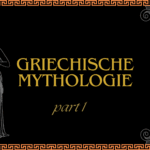 Griechische Mythologie pt.1 – Der Anfang von allem: Wie aus Chaos die Welt entstand